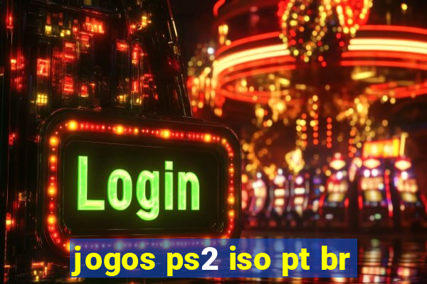 jogos ps2 iso pt br